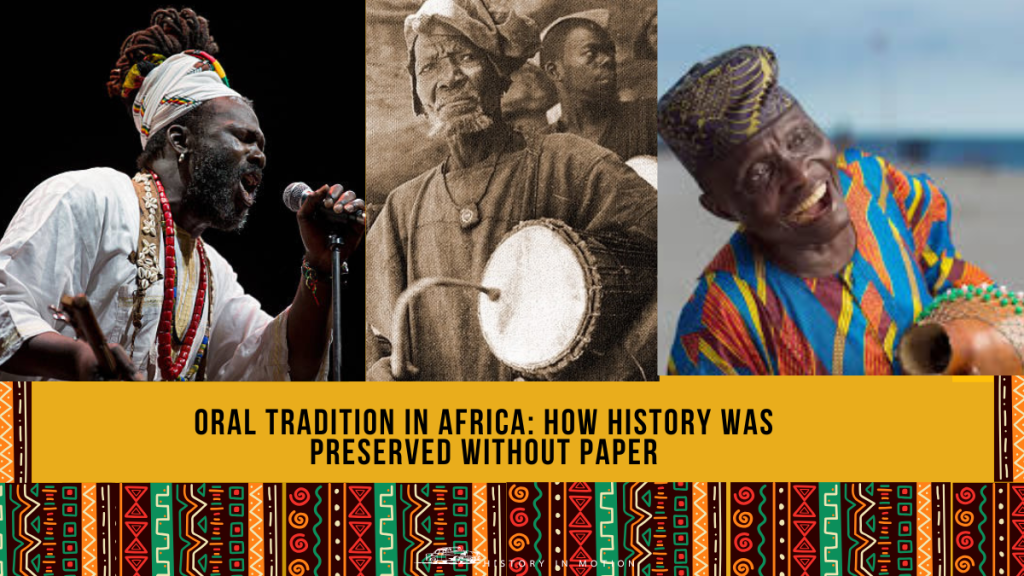 Oral Tradition in Africa: How History Was Preserved Without Paper